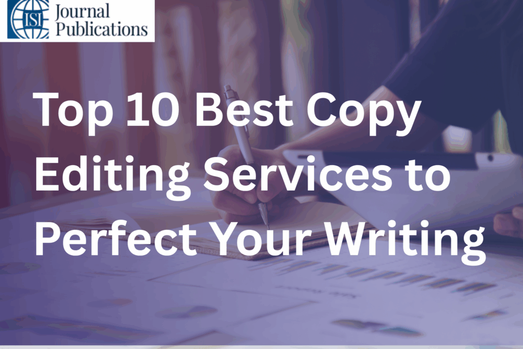 Top 10 Best Copy Editing Services to Perfect Your Writing